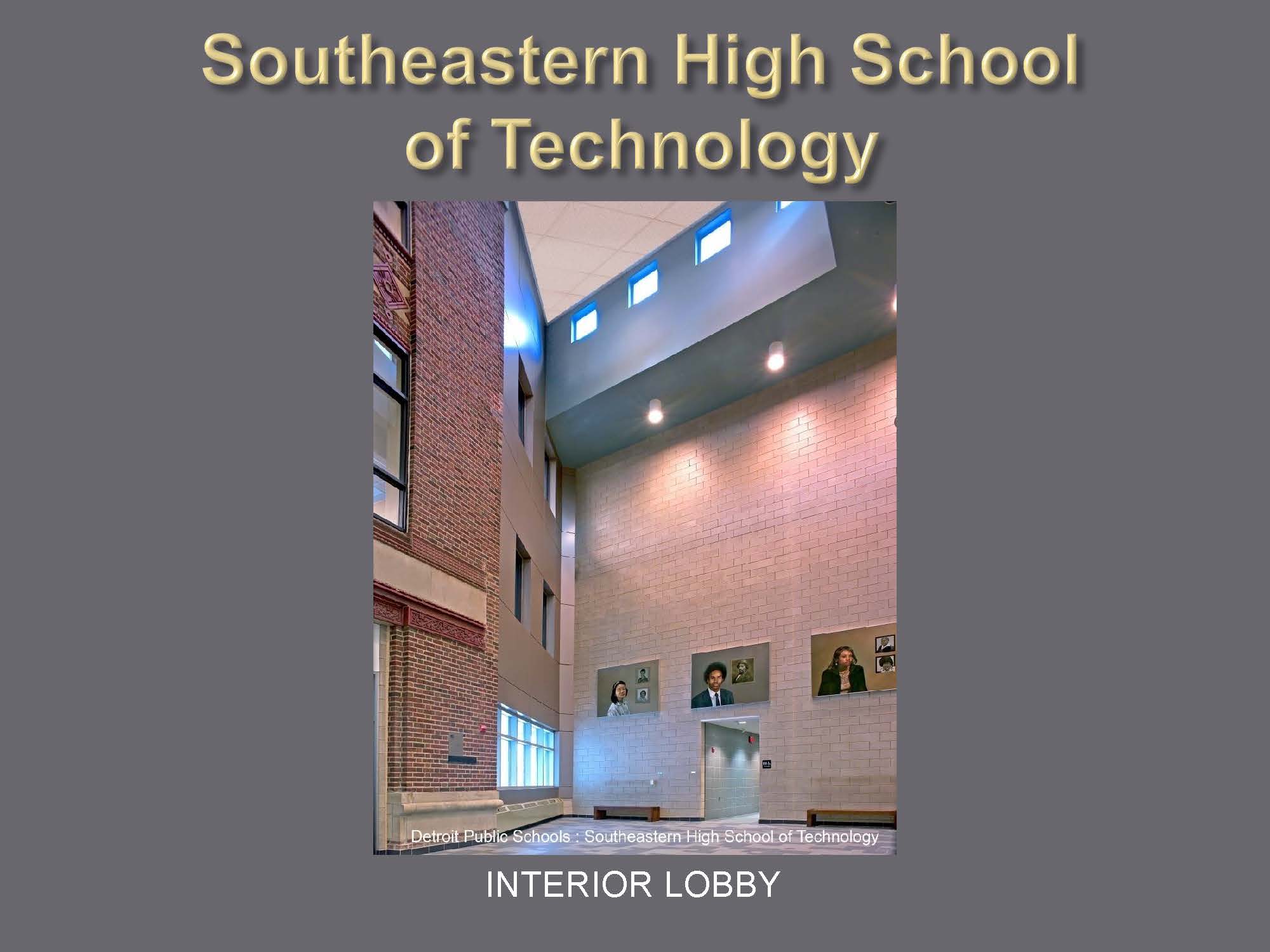 Southeast High School of Technology, Detroit MI, Addition and Renovation